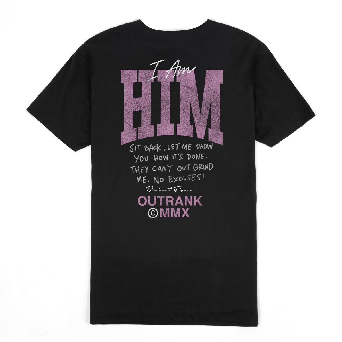 I am Him T-shirt